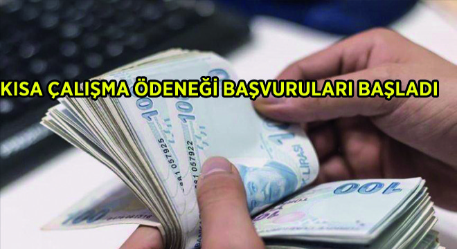 Kısa Çalışma Ödeneği Başvuruları Başladı