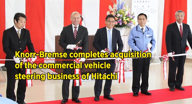 Knorr-Bremse Completes Acquisition Of The Commercial Vehicle Steering Business Of Hitachi