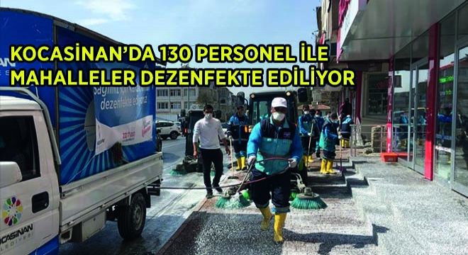 Kocasinan’da 130 Personel ile Mahalleler Dezenfekte Ediliyor