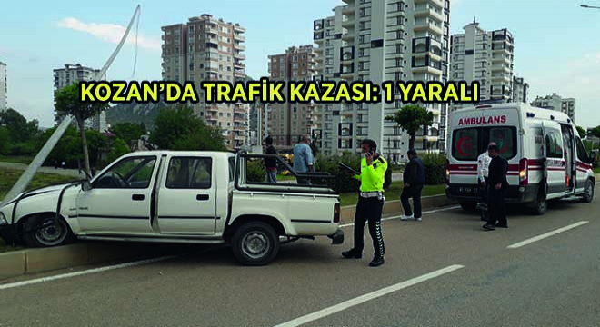 Kozan’da Trafik Kazası: 1 Yaralı