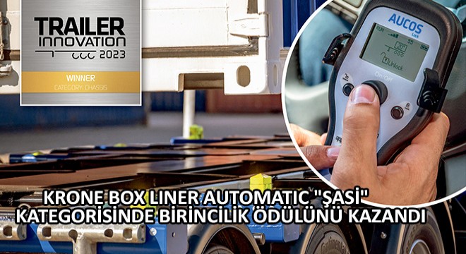 Krone Box Liner Automatic  Şasi  Kategorisinde Birincilik Ödülü Kazandı