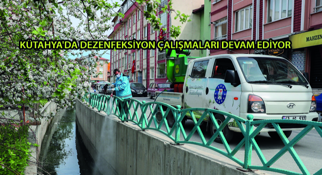 Kütahya da Dezenfeksiyon Çalışmaları Devam Ediyor