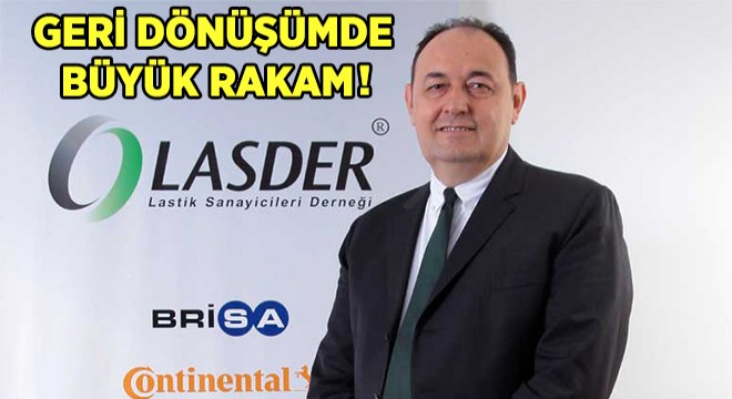 LASDER 23 Bin Ton Lastiği Geri Kazandırdı