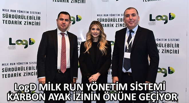 LogD Milk Run Yönetim Sistemi Bir Milyon Kilogramdan Fazla Karbon Ayak İzinin Önüne Geçti