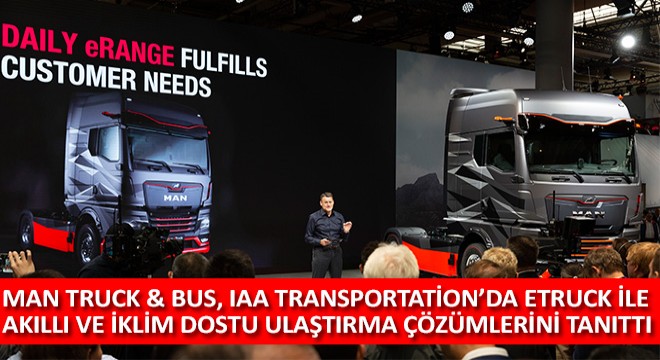 MAN Truck & Bus, IAA Transportation’da eTruck ile Akıllı ve İklim Dostu Ulaştırma Çözümlerini Tanıttı