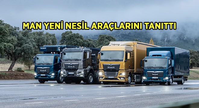 MAN Truck & Bus, Yeni Nesil  Kamyon ve Çekicilerini Tanıttı