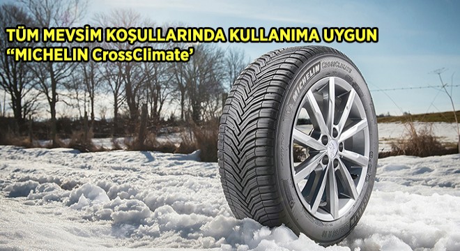 ‘MICHELIN Crossclimate+’ Lastikleri ile Hem Siz Hem Sevdikleriniz Güvende Olsun