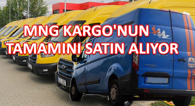 MNG Kargo nun Tamamını Satın Alıyor...