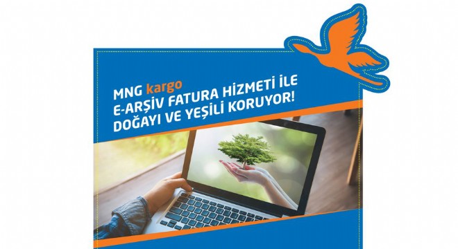 MNG Kargo’dan Çevreye Duyarlı E-Arşiv Fatura Uygulaması