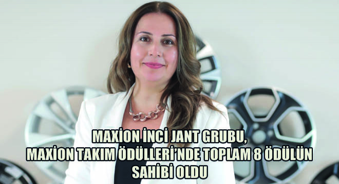 Maxion İnci Jant Grubu, Maxion Takım Ödülleri’nde Toplam 8 Ödülün Sahibi Oldu