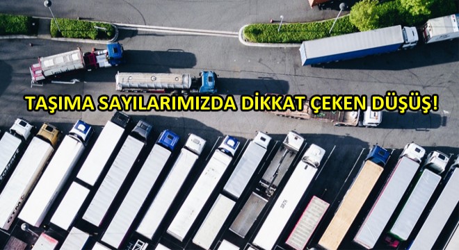 Mayıs 2019 Taşıma İstatistikleri Değerlendirme Raporu Yayınlandı