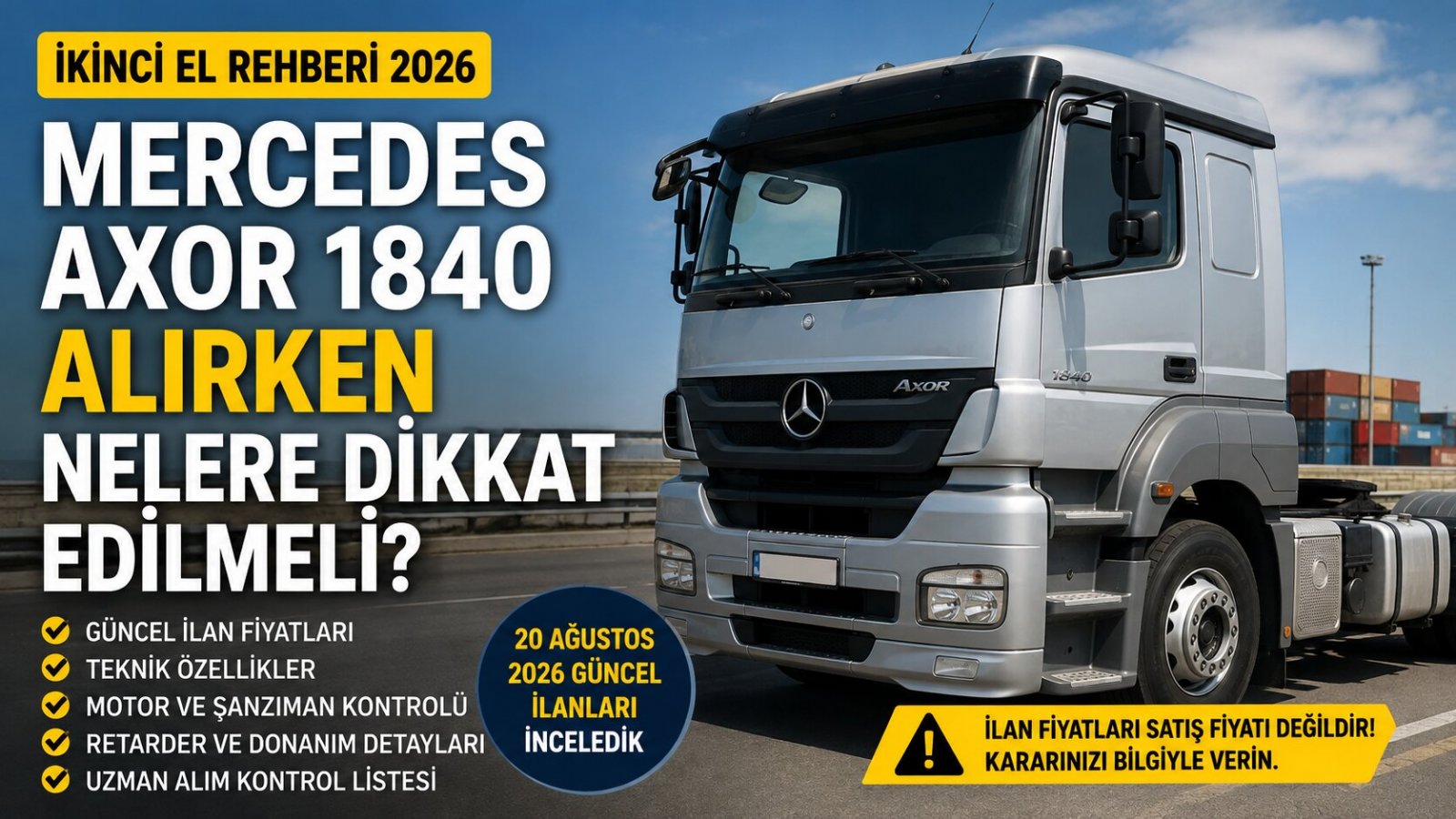 Mercedes Axor 1840 İkinci El Alırken Nelere Dikkat Edilmeli? 2026 İlanları ve Teknik Kontrol Rehberi