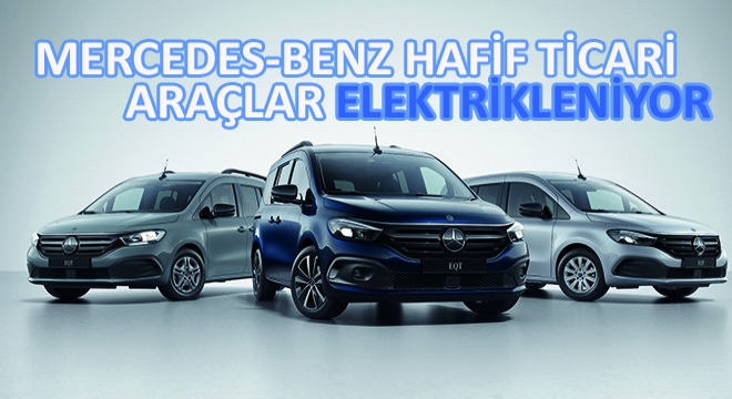 Mercedes-Benz Hafif Ticari Araçlar Elektrikleniyor