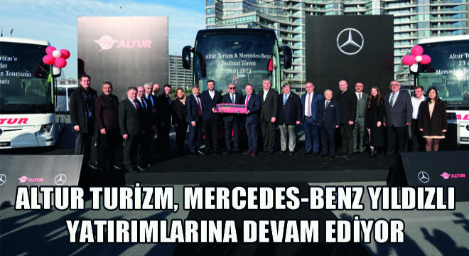 Mercedes-Benz Türk, Altur Turizm e 23 Adet Tourismo 15 2+2’yi Teslim Etti