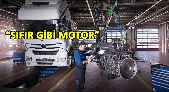 Mercedes-Benz Türk,  Sıfır Gibi Motor  Hizmetine Yeni Seriler Ekledi!