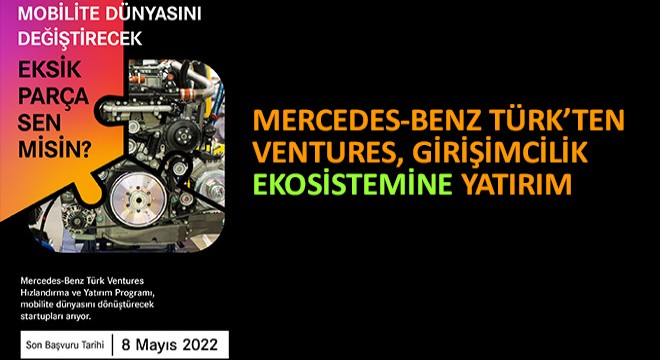 Mercedes-Benz Türk’ten Ventures, Girişimcilik Ekosistemine Yatırım