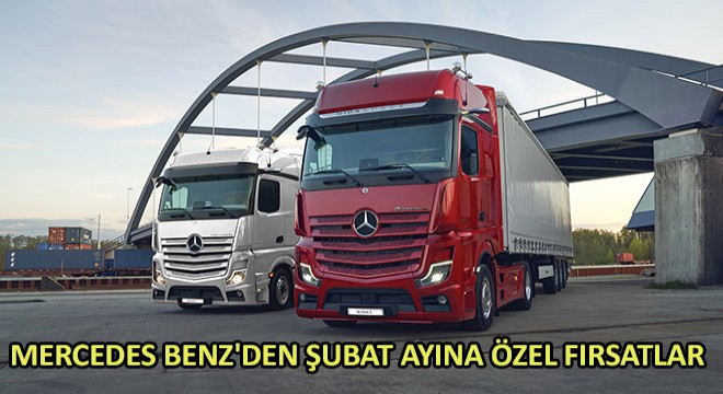 Mercedes Benz den Şubat Ayına Özel Fırsatlar