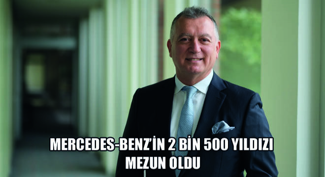 Mercedes-Benz’in 2 Bin 500 Yıldızı Mezun Oldu