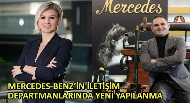 Mercedes-Benz’in İletişim Departmanlarında Yeni Yapılanma