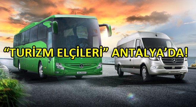 Mercedes-Benz’in Turizm Elçileri Yeni Sprinter ve Tourismo 15 Antalya’da