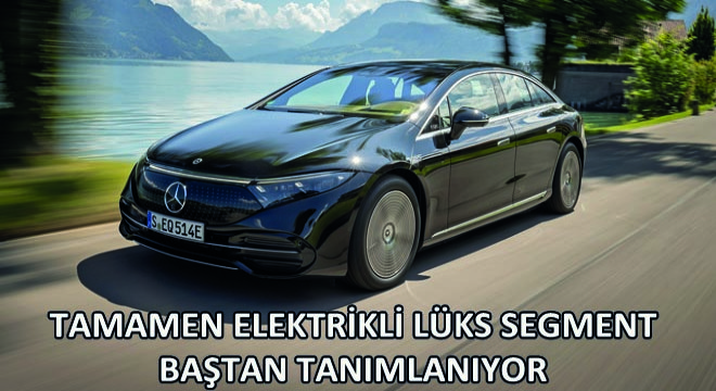 Mercedes, Tamamen Elektrikli Yeni EQS ile Geleceğin Teknolojilerini Bugünden Sunuyor