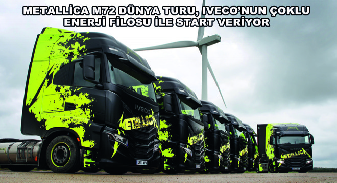 Metallica M72 IVECO İle Start Veriyor