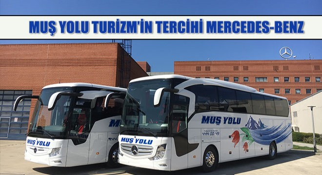 Muş Yolu Turizm’in Tercihi Mercedes-Benz Marka Otobüslerle Genişletiyor