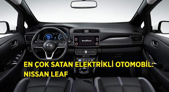 NISSAN En Çok Satan Elektrikli Otomobil