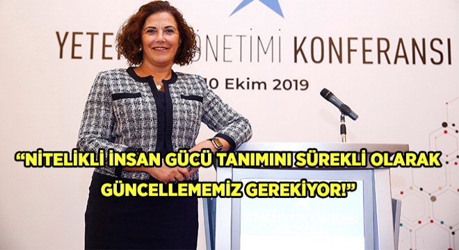 Nitelikli İnsan Gücünün Yeniden Tanımlanması Konusu Mercek Altına Alındı