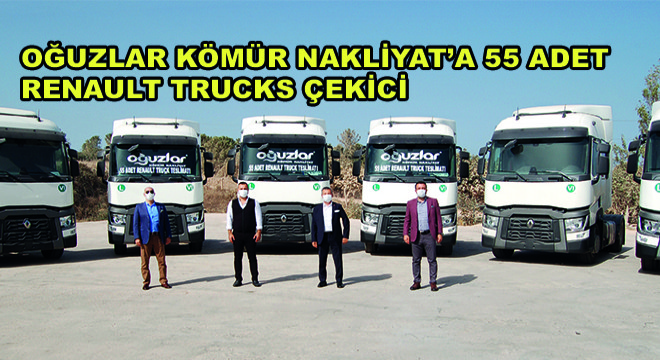 Oğuzlar Kömür Nakliyat’a 55 Adet Renault Trucks Çekici