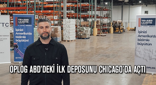 OPLOG ABD’deki İlk Deposunu Chicago da Açtı