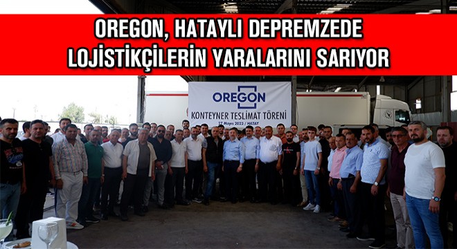 Oregon, Hataylı Depremzede Lojistikçilerin Yaralarını Sarıyor