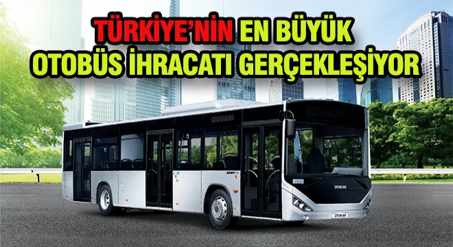 Otokar'dan Dev İhracat: 400 Adet