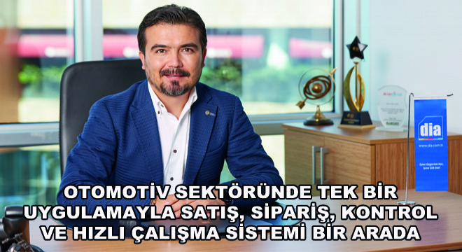 Otomotiv Sektöründe Tek Bir Uygulamayla Satış, Sipariş, Kontrol ve Hızlı Çalışma Sistemi Bir Arada