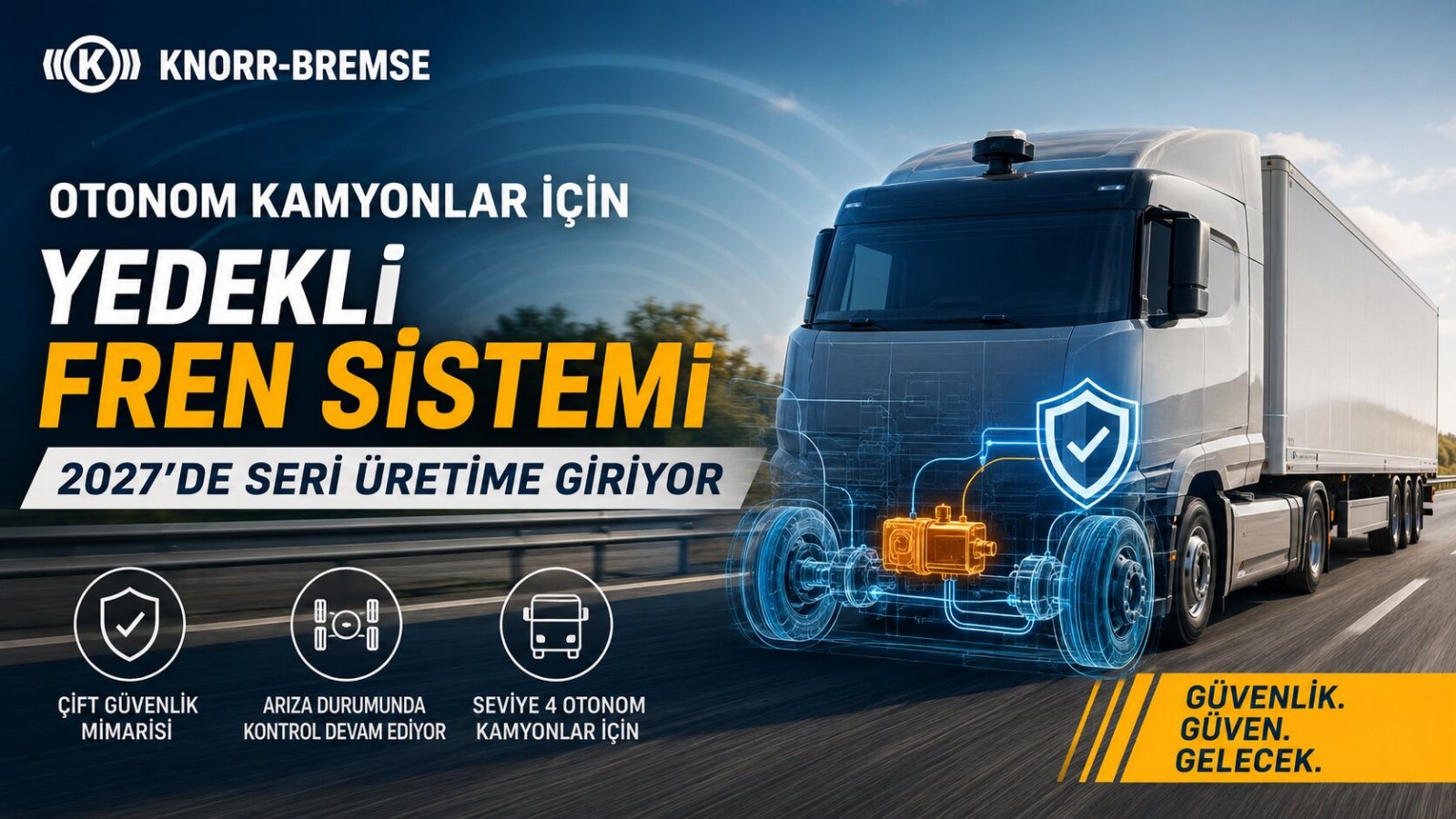 Otonom Kamyonların Kritik Güvenlik Sistemi 2027’de Seri Üretime Giriyor