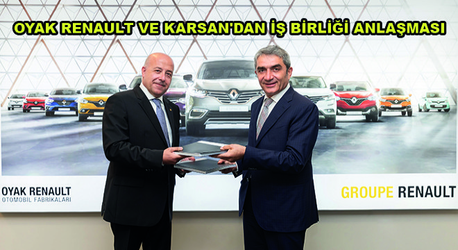 Oyak Renault ve Karsan dan İş Birliği Anlaşması