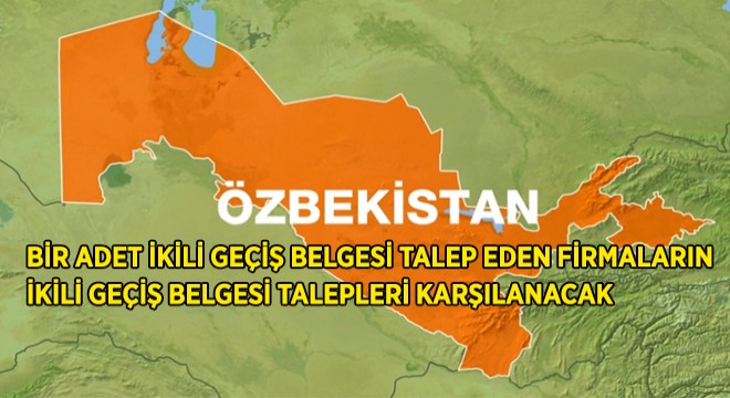 Özbekistan Geçişleri Yeniden Düzenlendi