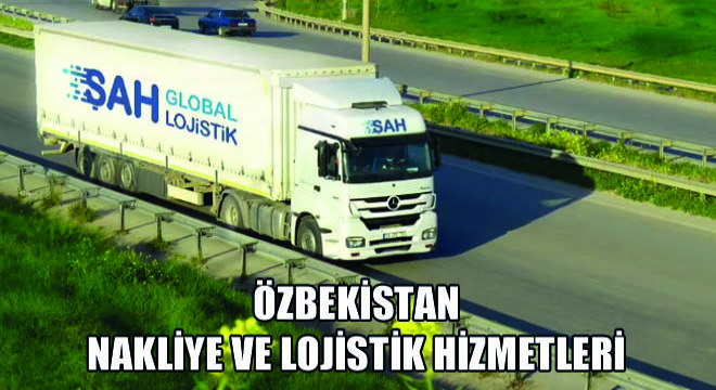 Özbekistan Nakliye ve Lojistik Hizmetleri