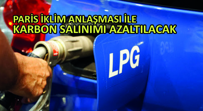 Paris İklim Anlaşması ile Karbon Salınımı Azaltılacak