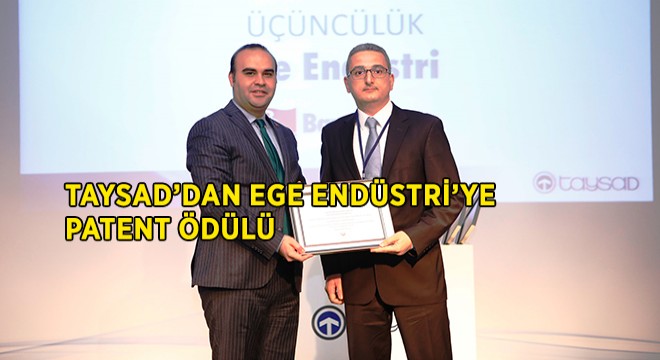 Patentte Üçüncülük Ödülü Ege Endüstri nin