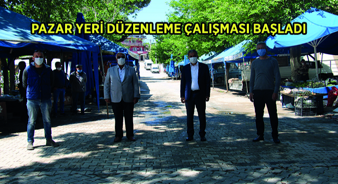 Pazar Yeri Düzenleme Çalışması Başladı