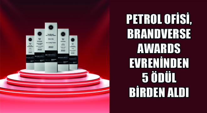 Petrol Ofisi, Brandverse Awards Evreninden 5 Ödül Birden Aldı