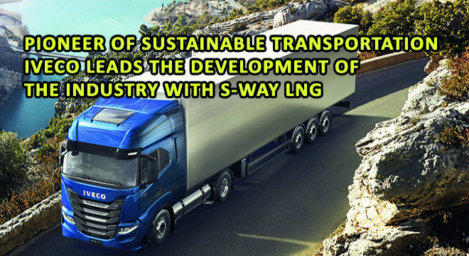 Pioneer Of Sustainable Transportation Iveco Leads The Development Of The Industry With S WAY LNG