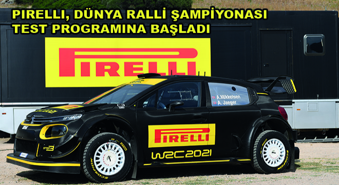 Pirelli, Dünya Ralli Şampiyonası Test Programı Başladı