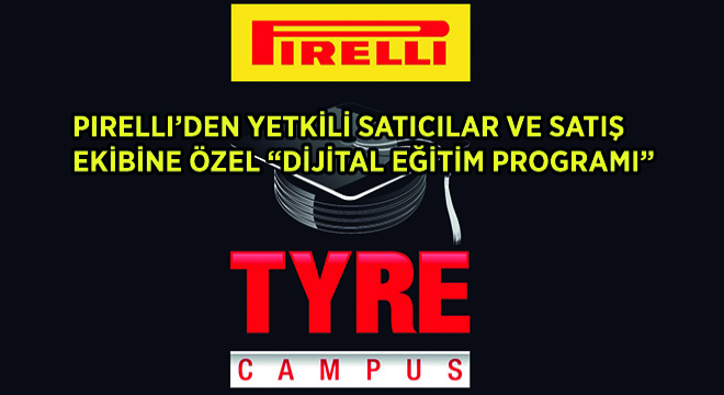 Pirelli’den Yetkili Satıcılar ve Satış Ekibine Özel Dijital Eğitim Programı