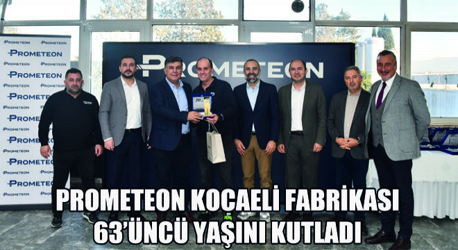 Prometeon Kocaeli Fabrikası 63’üncü Yaşını Kutladı