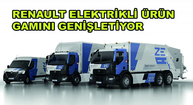 Renault Elektrikli Ürün Gamını Genişletiyor