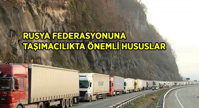 Rusya Makamlarına 3 Nisan 2020 Tarihine Kadar Ulaşımda Sıkıntılar Yaşanabilir