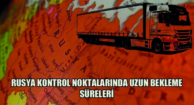 Rusya ile Gürcistan ve Rusya ile Azerbaycan Arasındaki Kontrol Noktalarında Uzun Bekleme Süreleri Oluştu