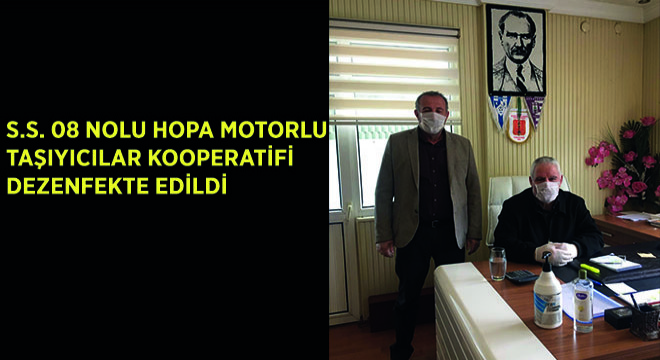 S.S. 08 Nolu Hopa Motorlu Taşıyıcılar Kooperatifi Dezenfekte Edildi